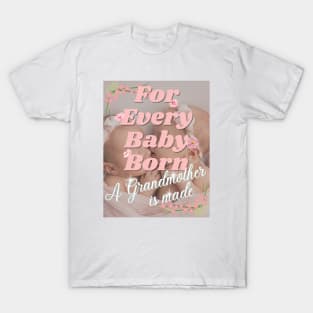 For Every Baby Born (Girl - Twins - Kiss) T-Shirt